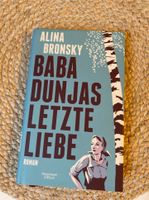 Baba Dunjas letzte Liebe - Alina Bronsky Saarbrücken-Mitte - St Johann Vorschau