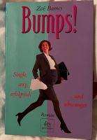 Bumps!: Single, sexy, erfolgreich ...und schwanger von Zoe Barnes Baden-Württemberg - Frickenhausen Vorschau