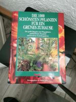 Die 1000 schönsten Pflanzen für ein grünes Zuhause Bayern - Saldenburg Vorschau