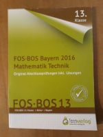 Abschlussprüfung 13. Klasse FOS BOS Bayern Mathematik Technik Bayern - Dasing Vorschau