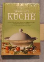 Kochbuch Die Gesunde Küche  .  neu Berlin - Köpenick Vorschau