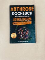Kochbuch Arthrose zur Linderung Nordrhein-Westfalen - Grevenbroich Vorschau