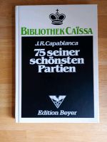 J.R. Capablanca: 75 seiner schönsten Partien , Schachbuch Bayern - Freising Vorschau