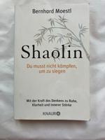 Bernhard Moestl Shaolin Du musst nicht kämpfen TB Gut Nordrhein-Westfalen - Mönchengladbach Vorschau