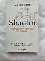 Bernhard Moestl Shaolin Du musst nicht kämpfen TB Gut Nordrhein-Westfalen - Mönchengladbach Vorschau