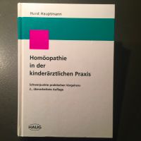 Homöopathie in der kinderärztlichen Praxis v. Horst Hauptmann Essen - Essen-Ruhrhalbinsel Vorschau