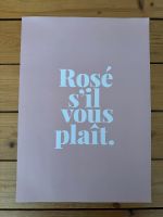 Poster, Bild, Druck 30 x 42 cm, Rosé s‘il vous plaît Hannover - Südstadt-Bult Vorschau