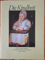 Buch - DIE KINDHEIT - Eine Kulturgeschichte Köln - Lindenthal Vorschau