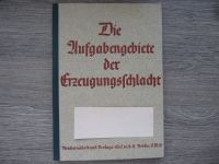 Die Aufgabengebiete der Erzeugungsschlacht, Buch, 1936 Dresden - Klotzsche Vorschau