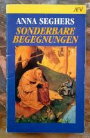 Anna Seghers Sonderbare Begegnungen Drei Kurzgeschichten Klassik Nordrhein-Westfalen - Bergheim Vorschau