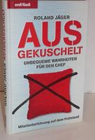 Ausgekuschelt: Unbequeme Wahrheiten für den Chef - Mitarbeiterfüh Sachsen - Görlitz Vorschau