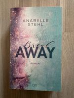 Breakaway Anabelle Stehl LYX Verlag Signiert Duisburg - Walsum Vorschau