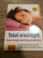 Total erschöpft GU Ratgeber Naturheilmittel Baden-Württemberg - Wembach Vorschau