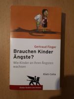 Ratgeber: Brauchen Kinder Ängste? Von Gertraud Finger Niedersachsen - Barsinghausen Vorschau
