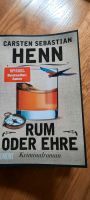 Rum oder Ehre von Carsten Sebastian Henn Kiel - Hassee-Vieburg Vorschau