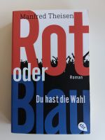 Manfred Theisen "Rot oder Blau - Du hast die Wahl" Nordrhein-Westfalen - Verl Vorschau