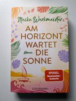 *NEU*! Am Horizont wartet die Sonne Meike Werkmeister Frauenroman Bayern - Langerringen Vorschau