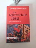 Die Lebensschule Jesu Anstöße zur Jüngerschaft Schönborn, Christo Wuppertal - Ronsdorf Vorschau