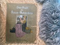 Das Buch der Haus-Schneiderei - Marie Riedner - 1919 - RARITÄT Friedrichshain-Kreuzberg - Friedrichshain Vorschau