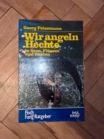 Georg Peinemann: Wir angeln Hechte in Seen, Flüssen und Bächen Kiel - Kiel - Vorstadt Vorschau