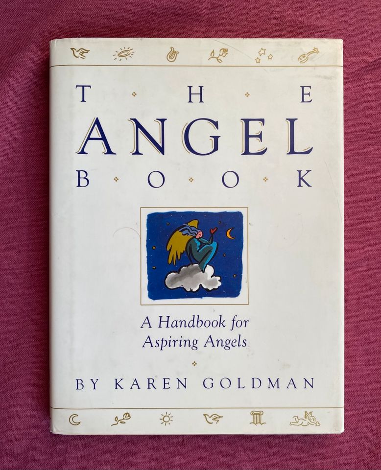 THE ANGEL BOOK  A Handbook for Aspiring Angels BY KAREN GOLDMAN in Trier