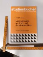 Laborversuche an Kraft- und Arbeitsmaschinen Gebundene Ausgabe Baden-Württemberg - Friedrichshafen Vorschau