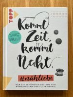 TOPP Kommt Zeit, kommt Naht #nähliebe Schnittmuster Buch München - Berg-am-Laim Vorschau