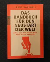 Das Handbuch über den Neustart der Welt - Buch von Lewis Dartnell Sachsen - Markkleeberg Vorschau