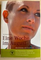 Eine Woche im August / Brustkrebs / Ein Tagebuch Baden-Württemberg - Korntal-Münchingen Vorschau