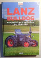 Lanz Bulldog Erfolgsgeschichte eines Klassikers von 1921 bis 1945 Niedersachsen - Melle Vorschau