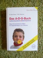 Das A. D. S.- Buch. Aufmerksamkeits- Defizit- Syndrom. Brandenburg - Falkensee Vorschau