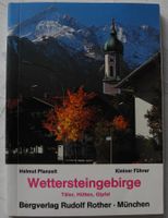 Wettersteingebirge Täler, Hütten, Gipfel, Helmut Pfanzelt; Rheinland-Pfalz - Neustadt an der Weinstraße Vorschau