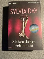 „Sieben Jahre Sehnsucht“ Taschenbuch von Sylvia Day Baden-Württemberg - Obersontheim Vorschau