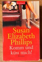 Susan Elizabeth Phillips Komm und küss mich Niedersachsen - Amelinghausen Vorschau