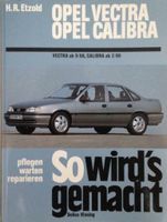Opel VECTRA+Calibra Reparatur "So wirds gemacht" H.R.Etzold Bd66 Sachsen - Radebeul Vorschau