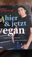 Björn Moschinski hier und jetzt. Vegan Saisonal kochen Kochbuch Thüringen - Ilmenau Vorschau