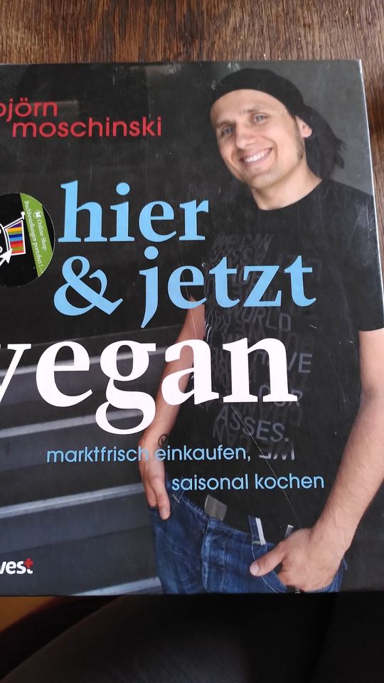 Björn Moschinski hier und jetzt. Vegan Saisonal kochen Kochbuch in Ilmenau