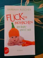Buch Fuck the Möhrchen Barbara Ruscher Dresden - Blasewitz Vorschau