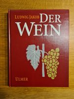 ❤ Ludwig Jakob: Der Wein - Ulmer Verlag, Önologie Baden-Württemberg - Kirchheim am Neckar Vorschau