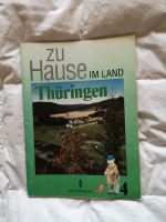 Zu Hause im Land Thüringen Sachkunde Kl. 4 Thüringen - Waltershausen Vorschau