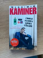 Wladimir Kaminer  Coole Eltern leben länger Brandenburg - Blankenfelde-Mahlow Vorschau