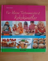 Backbuch "Für kleine Tortenmeister & Kekskünstler" Hessen - Bad Vilbel Vorschau