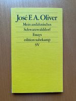José F. A. Oliver „Mein andalusisches Schwarzwalddorf - Essays“ Rheinland-Pfalz - Landau in der Pfalz Vorschau