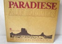 Paradiese auf Erden,Texte Thaddäus Troll,1977 Hessen - Hanau Vorschau