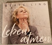 Beate Ling CD. Leben atmen - signiert Baden-Württemberg - Mundelsheim Vorschau