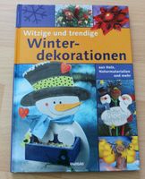 Bastelbuch - Witzige und trendige Winterdekoration - neuwertig Bayern - Mering Vorschau