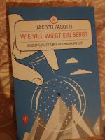 Wie viel wiegt ein Berg? von Jacopo Pasotti Baden-Württemberg - Wäschenbeuren Vorschau