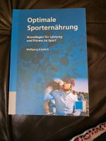 Optimale Sporternährung.Wolfgang Friedrich Nürnberg (Mittelfr) - Kleinreuth b Schweinau Vorschau