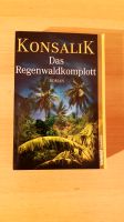Roman "Das Regenwaldkomplott" (Heinz G. Konsalik) Nordrhein-Westfalen - Rösrath Vorschau
