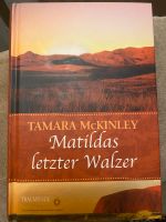 Tamara McKinley Matildas letzter Walzer Hessen - Wächtersbach Vorschau